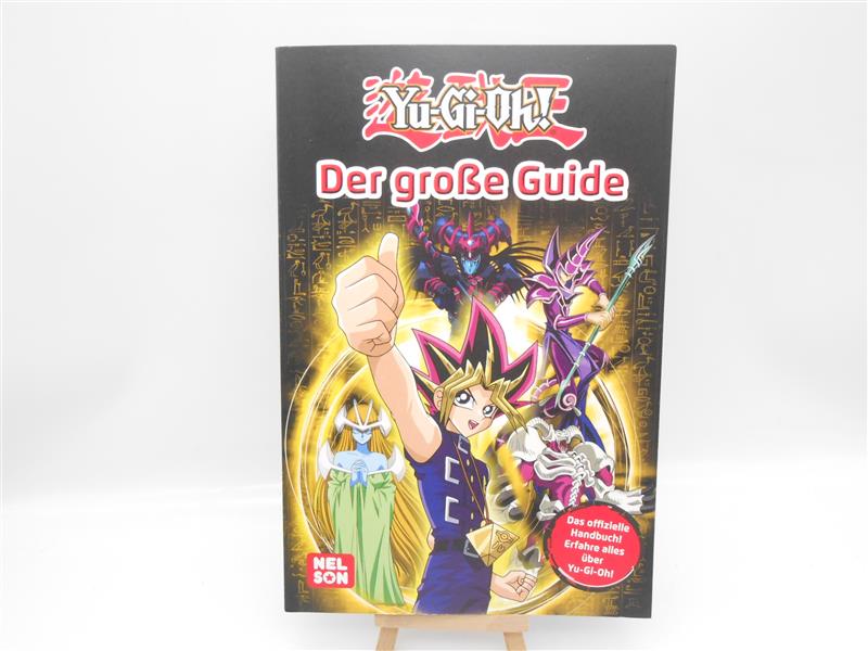 Yu-Gi-Oh! Der große Guide Das offizielle Handbuch alles über Yu-Gi-Oh!
